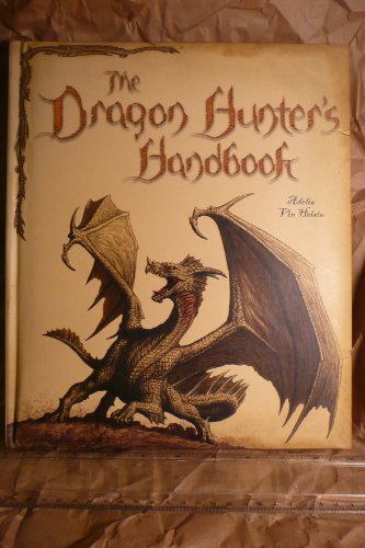 Stock image for The Dragon Hunter's Handbook for sale by Ergodebooks