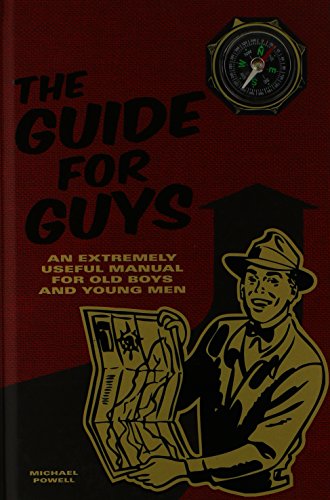 Imagen de archivo de The Guide for Guys: An Extremely Useful Manual for Old Boys and Young Men a la venta por SecondSale