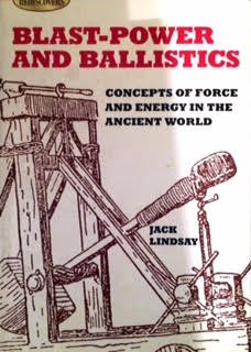 Stock image for Blast-Power and Ballistics: Concepts of Force and Energy in the Ancient World for sale by HPB-Movies