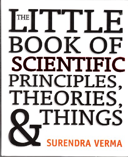 Beispielbild fr The Little Book of Scientific Principles, Theories, & Things zum Verkauf von Wonder Book