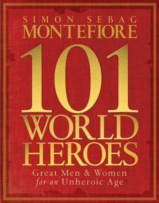 9781435105096: 101 World Heroes: Great Men and Women Who Changed History [Hardcover] by Simo...