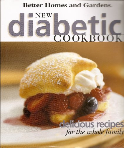 9781435105997: Better Homes and Gardens New Diabetic Cookbook Delicious Recipes for the Whole Family