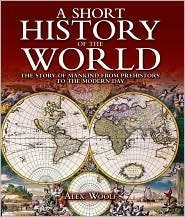 Imagen de archivo de A Short History of the World a la venta por Better World Books
