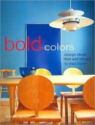 Stock image for Bold Colors Design Ideas That Add Impact to Your Home for sale by Wonder Book