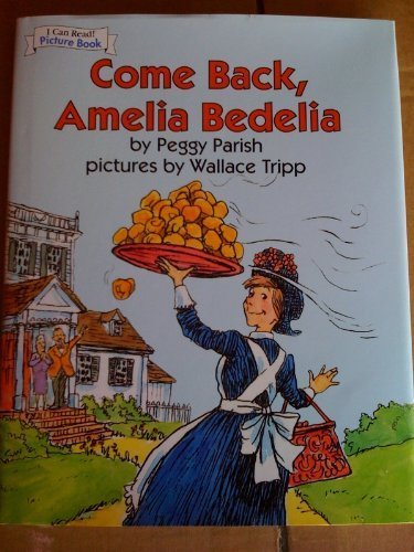 Stock image for Come Back, Amelia Bedelia, Hardcover 2008 (I Can Read! Picture Book) for sale by Wonder Book