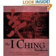 Imagen de archivo de The I Ching Workbook: A Step-by-Step Guide to Learning the Wisdom of the Oracles a la venta por SecondSale
