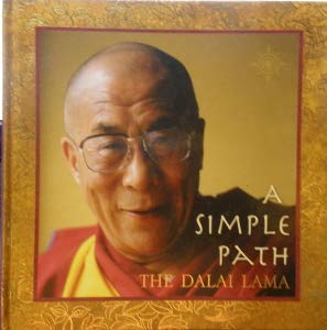 9781435108455: A Simple Path: Basic Buddhist Teachings by His Holiness The Dalai Lama by The...