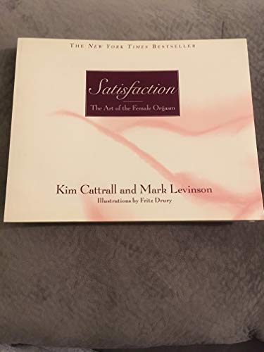 9781435108523: Satisfaction: The Art of the Female Orgasm