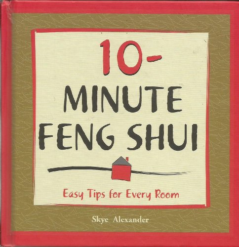 9781435108868: 10-Minute Feng Shui: Easy Tips for Every Room