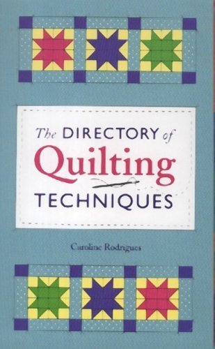 Beispielbild fr The Directory of Quilting Techniques zum Verkauf von Better World Books