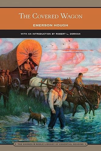 9781435109346: The Covered Wagon (Barnes & Noble Library of Essential Reading)