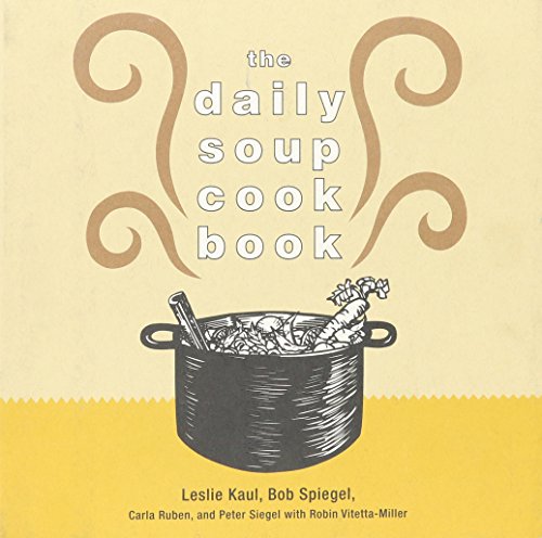 Imagen de archivo de The Daily Soup Cook Book a la venta por Wonder Book