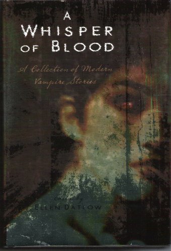 Beispielbild fr A Whisper of Blood, a Collection of Modern Vampire Stories zum Verkauf von Better World Books