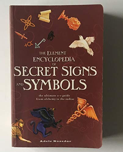 Stock image for The Element Encyclopedia of Secret Signs and Symbols for sale by HPB-Ruby