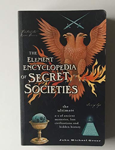 Beispielbild fr The Element Encyclopedia of Secret Societies zum Verkauf von Austin Goodwill 1101