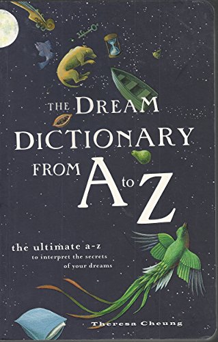 Beispielbild fr The Dream Dictionary From A to Z [Paperback] Theresa Cheung zum Verkauf von RUSH HOUR BUSINESS