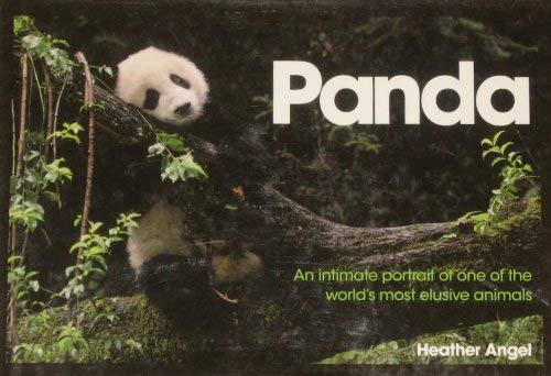 Panda: An Intimate Portrait of One of the World's Most Elusive Creatures (9781435111059) by Heather Angel