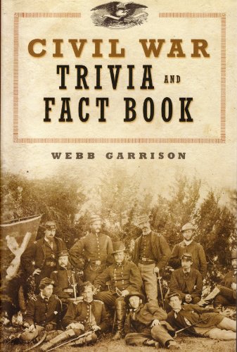 Imagen de archivo de Civil War Trivia and Fact Book a la venta por Once Upon A Time Books