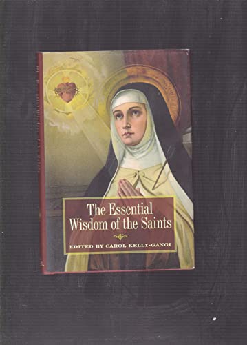 Stock image for The Essential Wisom of the Saints for sale by SecondSale
