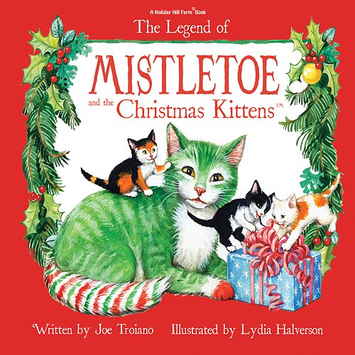 Imagen de archivo de The Legend of Mistletoe and the Christmas Kittens (With Bonus CD) a la venta por Goodwill Books