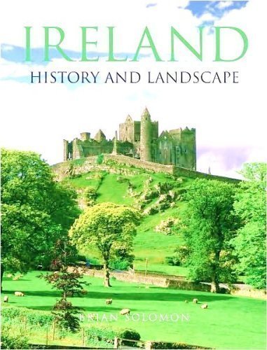 Stock image for Ireland: History and Landscape for sale by Better World Books