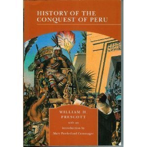 Beispielbild fr History of the Conquest of Peru zum Verkauf von Half Price Books Inc.