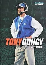 Imagen de archivo de Tony Dungy (Sports Heroes and Legends) Tony Dungy (Sports Heros and Legends) a la venta por Better World Books: West