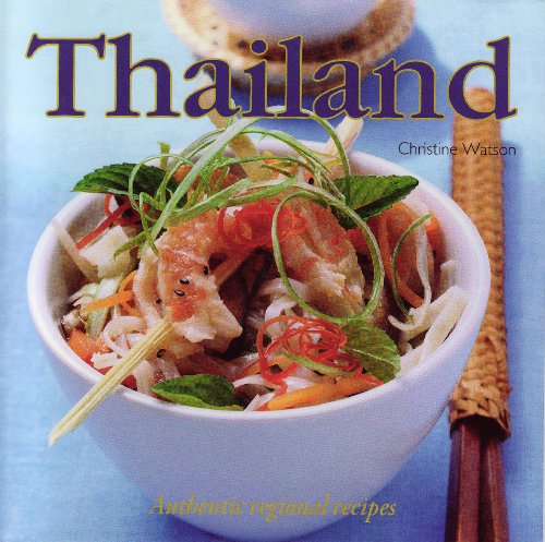 Beispielbild fr Thailand: Authentic Regional Recipes zum Verkauf von Half Price Books Inc.