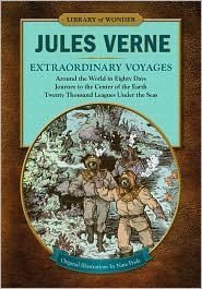 9781435115552: Extraordinary Voyages (Library of Wonder): Around the World in Eighty Days, Journey to the Center of the Earth, Twenty Thousand Leagues Under the Seas