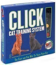 Stock image for Click! Cat Training System: The Easy and Fun Way to Train Your Cat for sale by Better World Books