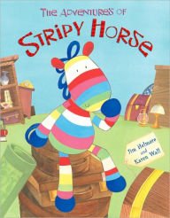 Stock image for The Adventures of Stripy Horse for sale by Goodbookscafe