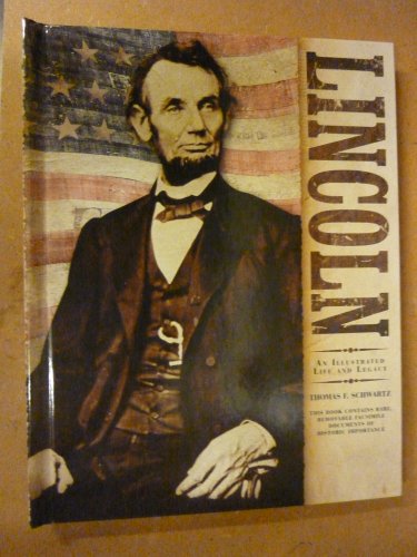 Stock image for Lincoln: An Illustrated Life and Legacy for sale by Half Price Books Inc.