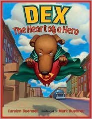 Beispielbild fr Dex: The Heart of a Hero zum Verkauf von Better World Books