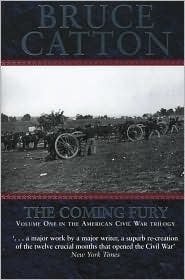 Imagen de archivo de The Coming Fury (American Civil War Trilogy, Vol. 1) a la venta por ThriftBooks-Reno