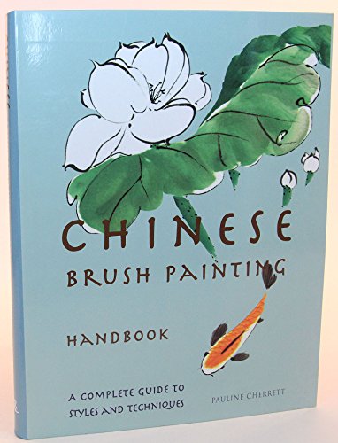 Stock image for Chinese Brush Painting Handbook for sale by ThriftBooks-Atlanta