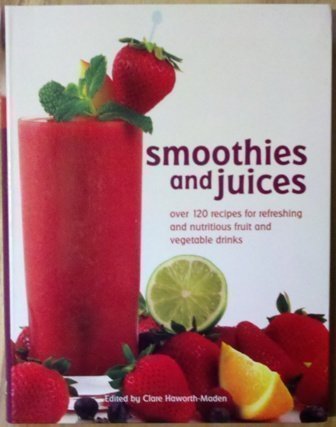 Imagen de archivo de Smoothies and Juices a la venta por Better World Books