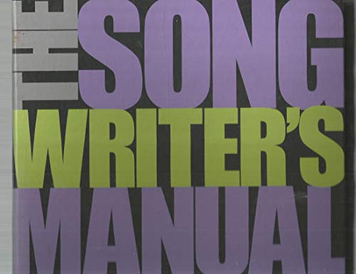 9781435117778: The Songwriter's Manual: Everything You Need to Create and Record Your Music (Book & CD)