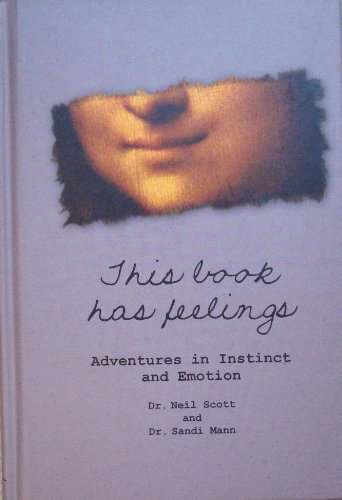 Imagen de archivo de This Book Has Feelings: Adventures in Instinct and Emotion a la venta por SecondSale