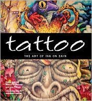Beispielbild fr Tattoo: The Art of Ink on Skin zum Verkauf von Bob's Book Journey