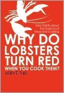 Beispielbild fr Why Do Lobsters Turn Red When You Cook Them zum Verkauf von SecondSale