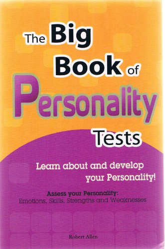 Beispielbild fr The Big Book of Personality Tests (Assess your Personaltiy: Emotions, Skills, Strengths) zum Verkauf von Wonder Book
