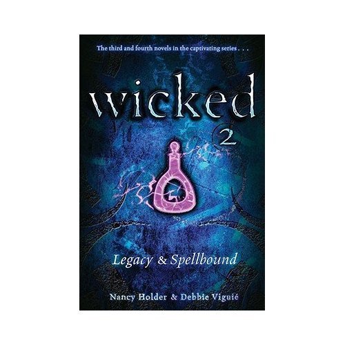 9781435120013: Wicked 2: Legacy and Spellbound