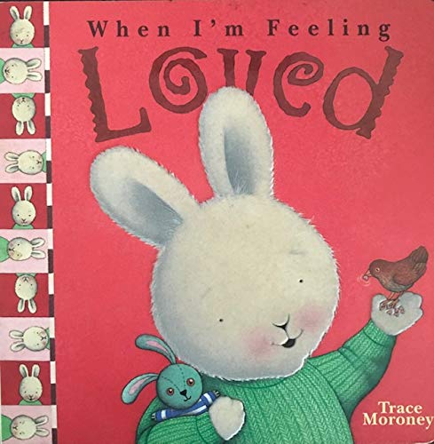 Beispielbild fr When I'm Feeling Loved zum Verkauf von Better World Books