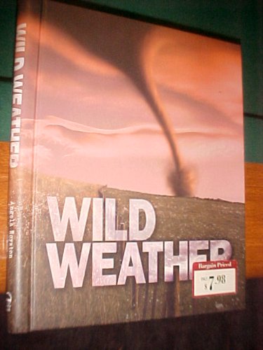 Stock image for Wild Weather for sale by Orion Tech