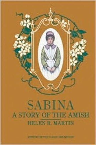 Sabina A Story of the Amish - Martin, Helen R.