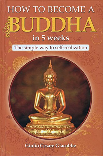 9781435120532: How To Become A Buddha in 5 Weeks