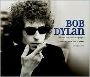 Stock image for Bob Dylan: The Illustrated Biography for sale by Last Word Books