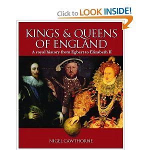 Beispielbild fr The Kings and Queens of England : From the Saxon Kings to the House of Windsor zum Verkauf von Better World Books