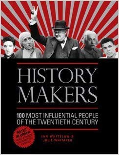 Beispielbild fr History makers. 100 most influential people of the twentieth century zum Verkauf von Better World Books