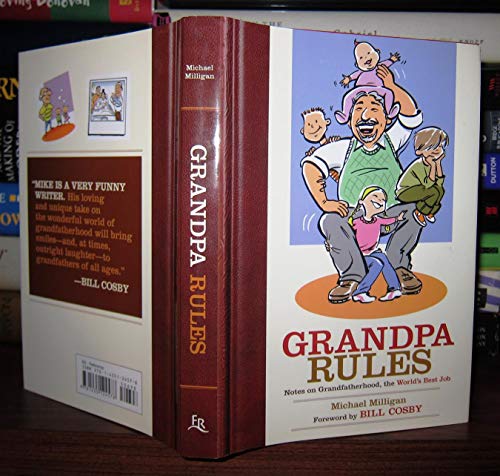 Imagen de archivo de Grandpa Rules: Notes on Grandfatherhood, the World's Best Job a la venta por Wonder Book